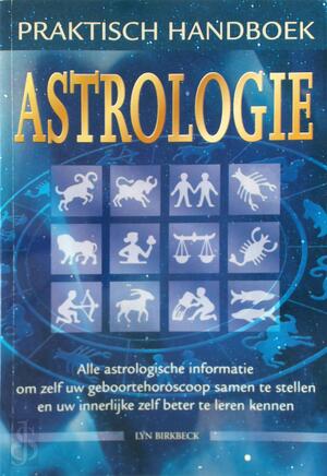 Praktisch handboek Astrologie - Lyn Birkbeck Praktisch handboek Astrologie - Lyn Birkbeck