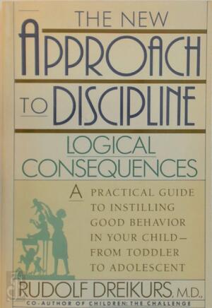 Logical Consequences - Rudolf Dreikurs, Loren Grey