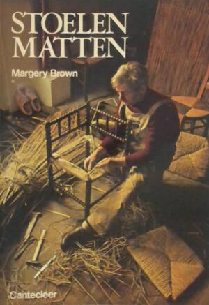 Stoelen matten - Margery Brown, Ingrid Nijkerk-Pieters Stoelen matten - Margery Brown, Ingrid Nijkerk-Pieters