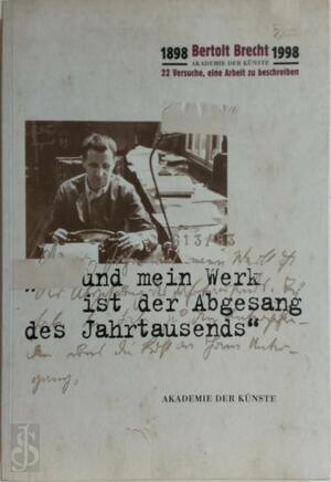... Und mein Werk ist der Abgesang des Jahrtausends - Akademie Der Künste Zu Berlin