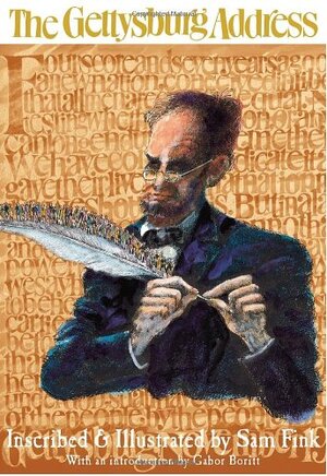 The Gettysburg Address - Abraham Lincoln, Sam Fink
