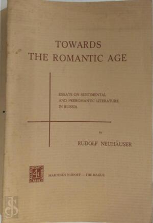 Towards the Romantic Age - Rudolf Neuhauser