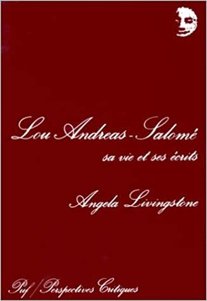 Lou Andreas-Salomé - Angela Livingstone