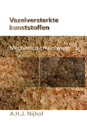 Vezelversterkte kunststoffen - A.H.J. Nijhof Vezelversterkte kunststoffen - A.H.J. Nijhof