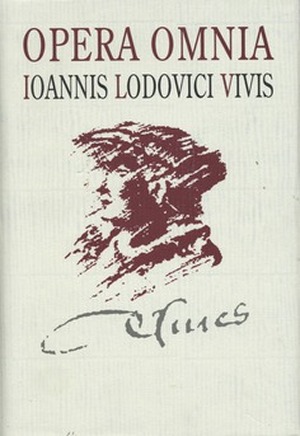 Opera omnia Ioannis Lodovici Vivis Valentini: Philologica, 3. - Juan Luis Vives Opera omnia Ioannis Lodovici Vivis Valentini: Philologica, 3. - Juan Luis Vives