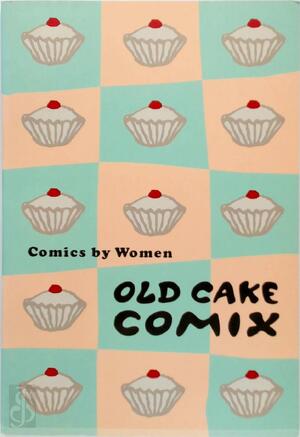 Old Cake Comix - Maaike Hartjes