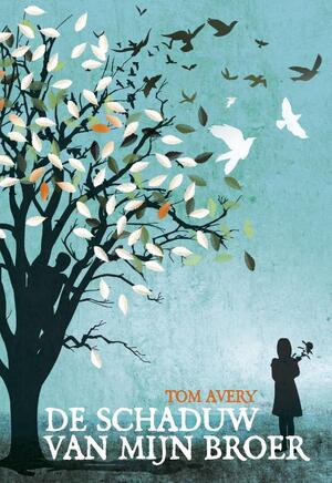 De schaduw van mijn broer - Tom Avery