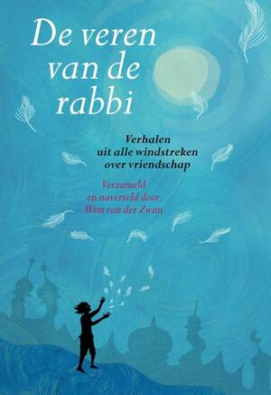 De veren van de rabbi - Wim van der Zwan De veren van de rabbi - Wim van der Zwan