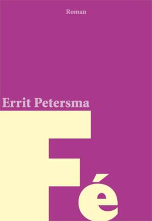 Fé - Errit Petersma Fé - Errit Petersma