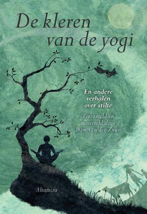 De kleren van de yogi - Wim van der Zwan De kleren van de yogi - Wim van der Zwan