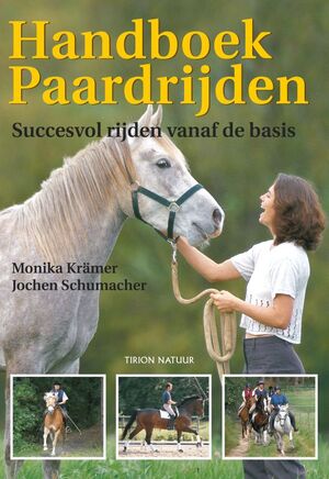 Handboek paardrijden - Monika Krämer, Jochen Schumacher, Ingrid Buthod-girard, Inaksie Handboek paardrijden - Monika Krämer, Jochen Schumacher, Ingrid Buthod-girard, Inaksie