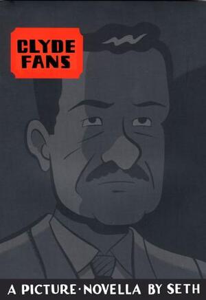 Clyde Fans / Book One - Seth Clyde Fans / Book One - Seth