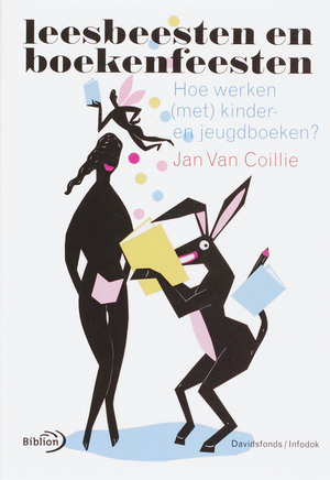 Leesbeesten en boekenfeesten - J. Coillie Leesbeesten en boekenfeesten - J. Coillie