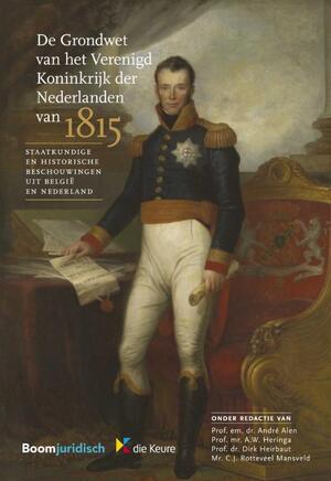 De Grondwet van het Verenigd Koninkrijk der Nederlanden van 1815 - 