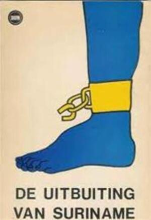 De Uitbuiting van Suriname - Marcel Kross, Ernst Megens, Eric Paërl