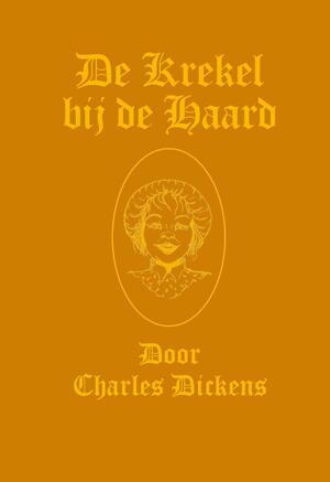 De Krekel bij deHaard - Charles Dickens De Krekel bij deHaard - Charles Dickens