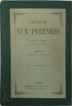 voyage aux Pyrénées - H. Taine, Gustave Doré