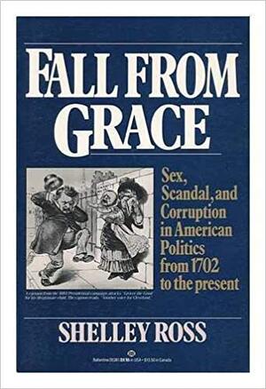 Fall from Grace - Shelley Ross Fall from Grace - Shelley Ross