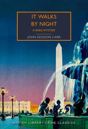It walks by night - John Dickson Carr It walks by night - John Dickson Carr