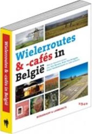 Wielerroutes en -cafés in België - Dillen J. (red.) Wielerroutes en -cafés in België - Dillen J. (red.)