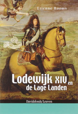 Lodewijk XIV en de lage landen - E. Rooms Lodewijk XIV en de lage landen - E. Rooms