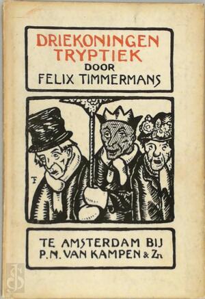 Driekoningen tryptiek - Felix Timmermans Driekoningen tryptiek - Felix Timmermans