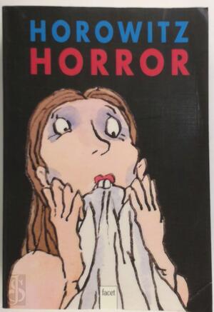 Horowitz Horror - Anthony Horowitz