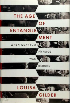 The age of entanglement - Louisa Gilder The age of entanglement - Louisa Gilder
