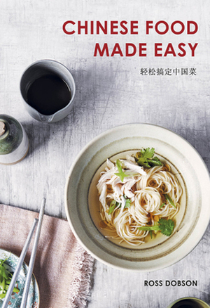 Chinese food made easy - ross dobson Chinese food made easy - ross dobson