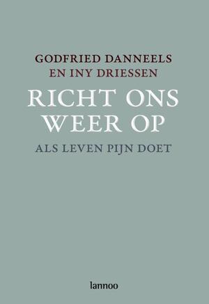 Richt ons weer op - G. Danneels, I. Driessen