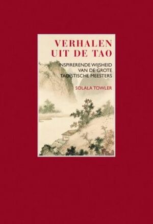 Verhalen uit de Tao - S. Towler Verhalen uit de Tao - S. Towler