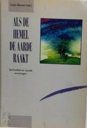 Als de hemel de aarde raakt - Als de hemel de aarde raakt -