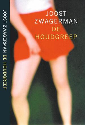 De houdgreep - J. Zwagerman De houdgreep - J. Zwagerman