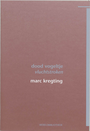 Dood vogeltje - Marc Kregting Dood vogeltje - Marc Kregting