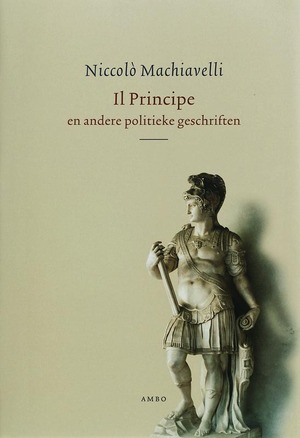 Il Principe - Niccolo Machiavelli, Paul van Heck [Vertaling]