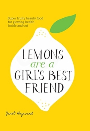 Lemons Are a Girl's Best Friend - Janet Hayward