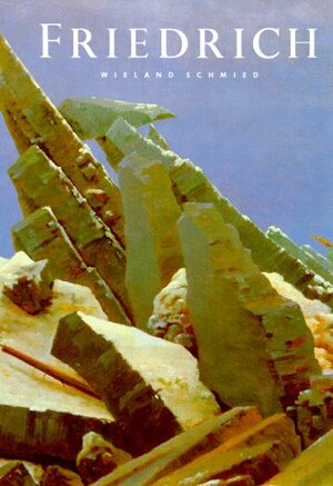 Caspar David Friedrich - Wieland Schmied