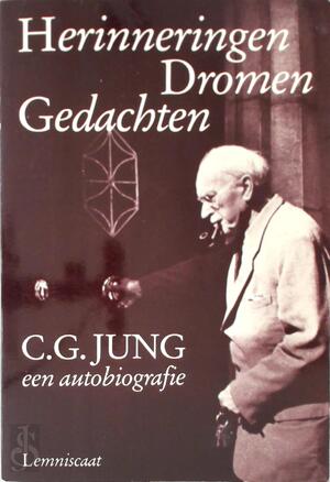 Herinneringen dromen gedachten - C.G. Jung Herinneringen dromen gedachten - C.G. Jung