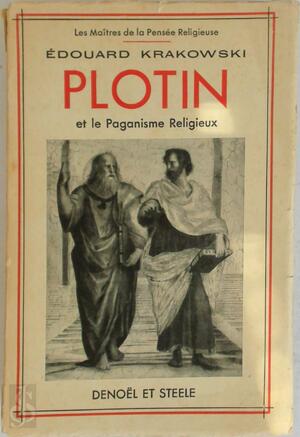 Plotin et le paganisme religieux - Édouard Krakowski