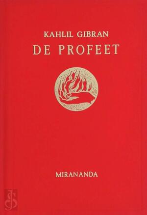 De profeet - Kahlil Gibran De profeet - Kahlil Gibran