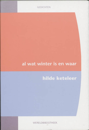 Al wat winter is en waar - Hilde Keteleer Al wat winter is en waar - Hilde Keteleer