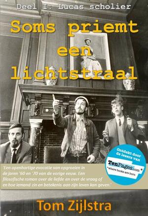 Deel I Lucas scholier - Tom Zijlstra Deel I Lucas scholier - Tom Zijlstra