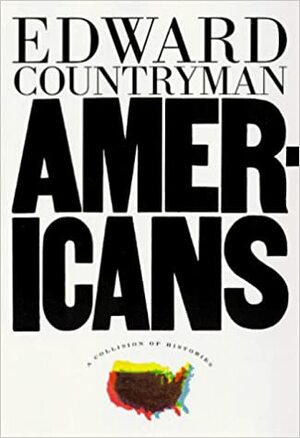 Americans - Edward Countryman Americans - Edward Countryman
