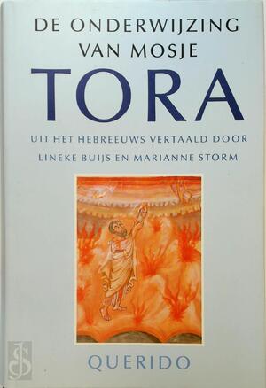Tora: de onderwijzing van Mosje - Lineke Buijs, Marianne Storm Tora: de onderwijzing van Mosje - Lineke Buijs, Marianne Storm