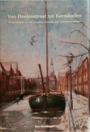 Van Doelenstraat tot Kerndoelen - Ben Groninger