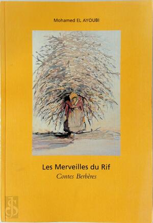 Les Merveilles du Rif - Mohamed El Ayoubi