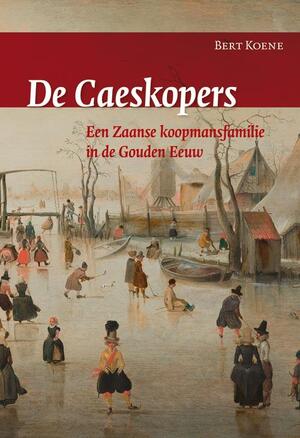 De Caeskopers - Bert Koene