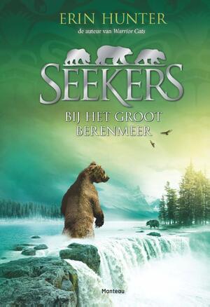 Bij het groot berenmeer - Erin Hunter