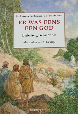 Er was eens een god. Bijbelse geschiedenis - Jan Blokker, Amp, Jan jr. Blokker, Amp, Bas Blokker Er was eens een god. Bijbelse geschiedenis - Jan Blokker, Amp, Jan jr. Blokker, Amp, Bas Blokker