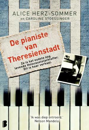 De pianiste van Theresienstadt - Alice Herz-Sommer, Caroline Stoessinger De pianiste van Theresienstadt - Alice Herz-Sommer, Caroline Stoessinger